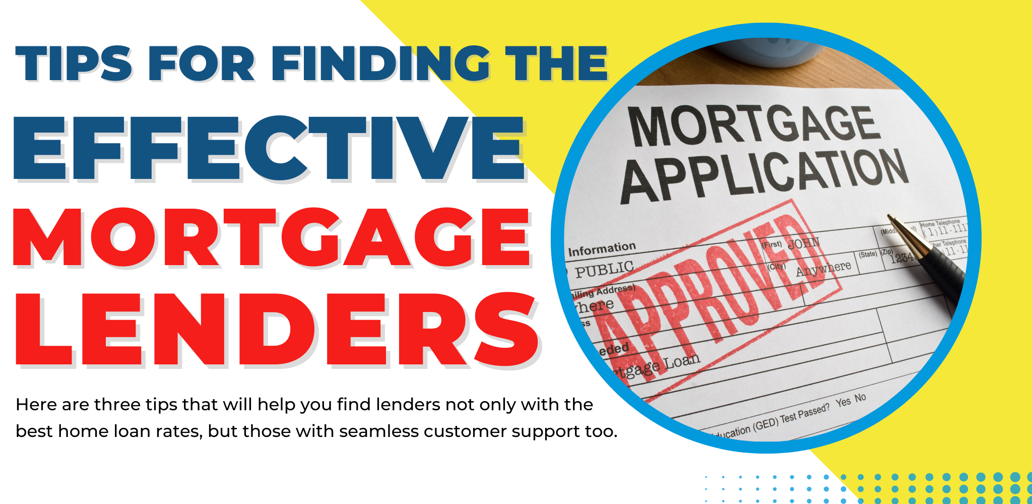 Tips for Finding Effective Mortgage Lenders